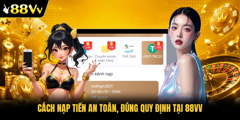 Cách nạp tiền an toàn, đúng quy định tại 88VV
