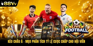 Kèo Châu Á | Mẹo Phân Tích Tỷ Lệ Cược Chấp Cho Hội Viên